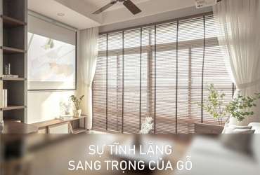 MÀN SÁO GỖ STAR - SỰ TĨNH LẶNG SANG TRỌNG CỦA GỖ